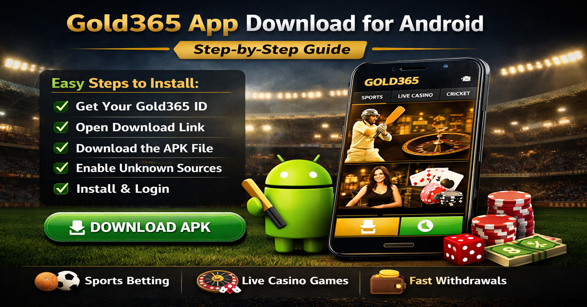 Gold365 App Download for Android — Step by Step Guide